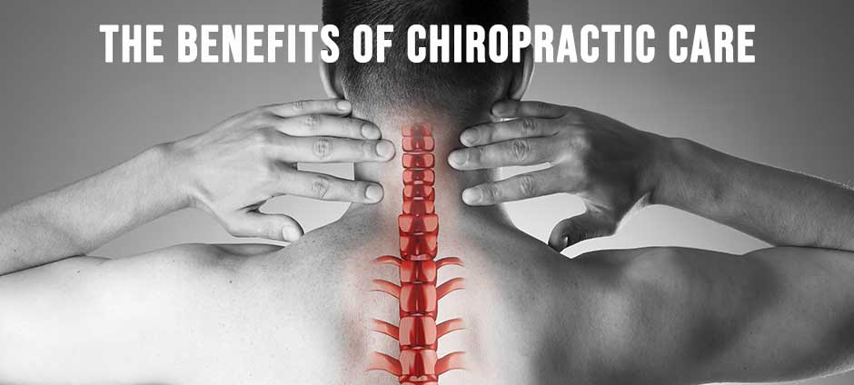 The Benefits of Chiropractic Care
